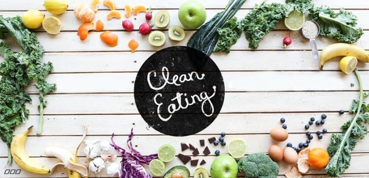 Clean Eating – Ăn sạch để khỏe mạnh và xinh đẹp